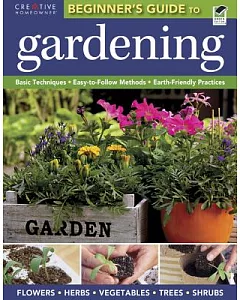 The Beginner’s Guide to Gardening
