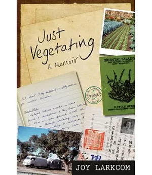 Just Vegetating: A Memoir