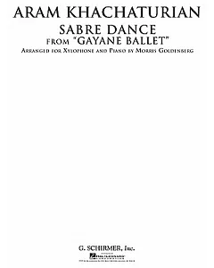 Sabre Dance from Gayane Ballet: Arranged for Xylophone and Piano