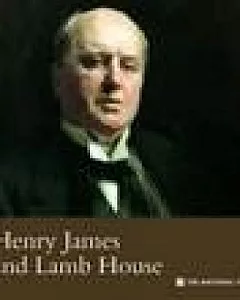 Henry James and Lamb House (East Sussex)