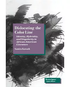 Dislocating the Color Line