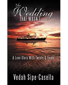 The Wedding That Wasn’t: A Love Story With Twists & Turns