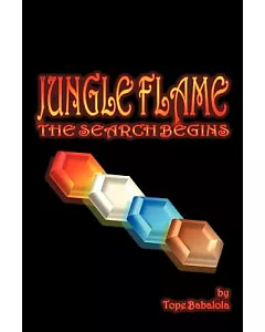 Jungle Flame: The Search Begins