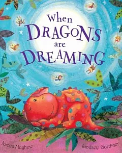 When Dragons Are Dreaming