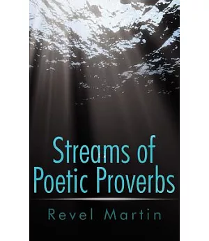 Streams of Poetic Proverbs