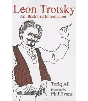 Leon Trotsky: An Illustrated Introduction