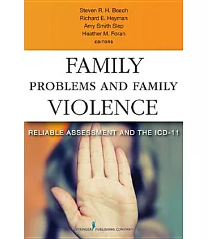 Family Problems and Family Violence: Reliable Assessment and the ICD-11