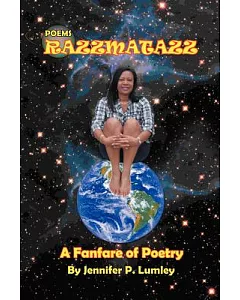Razzmatazz: A Fanfare of Poetry