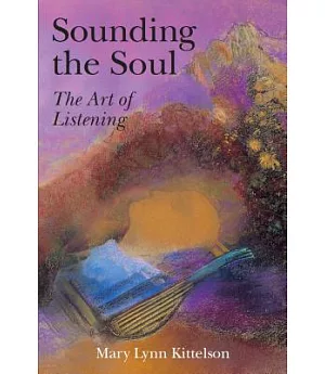 Sounding the Soul: Listening to the Psyche