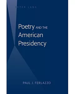 Poetry and the American Presidency