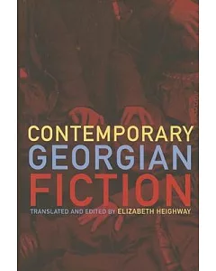 Contemporary Georgian Fiction