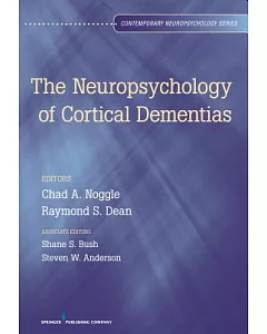 The Neuropsychology of Cortical Dementias