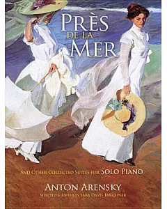 Pres De La Mer and Other Collected Suites for Solo Piano