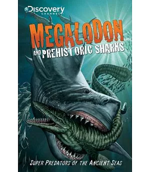 Megladon and Prehistoric Sharks