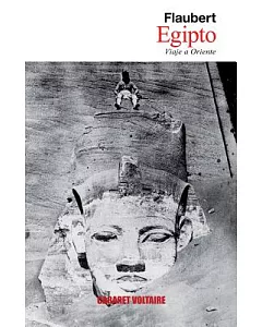 Egipto / Egypt: Viaje a Oriente / Journey to the East