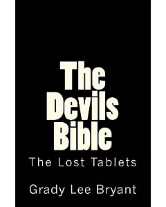 The Devils Bible: The Lost Tablets