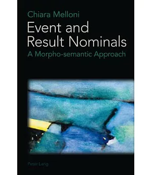 Event and Result Nominals: A Morpho-Semantic Approach
