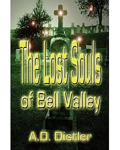 The Lost Souls of Bell Valley