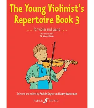 The Young Violinist’s Repertoire Book 3: For Violin and Piano