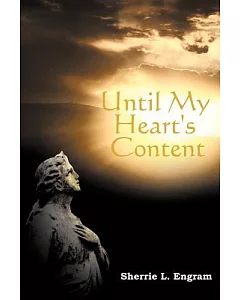 Until My Heart’s Content: Poems on Love, Loss, and Life
