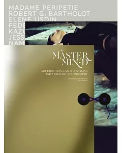 Master Mind: Art Direction Fashion Styling and Visionary Photography