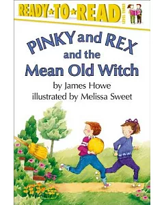 Pinky and Rex and the Mean Old Witch