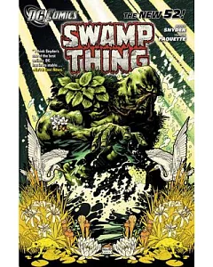 Swamp Thing 1: Raise Them Bones