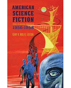 American Science Fiction: Five Classic Novels, 1956-1958