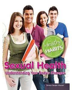 Sexual Health: Understanding Your Body’s Changes