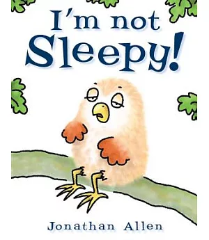 I’m Not Sleepy!
