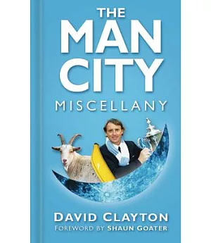 The Man City Miscellany