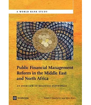 Public Financial Management Reform in the Middle East and North Africa: An Overview of Regional Experience