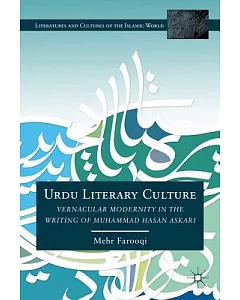 Urdu Literary Culture: Vernacular Modernity in the Writing of Muhammad Hasan Askari