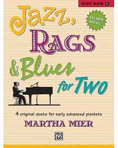 Classical Jazz, Rags & Blues Book 5: 9 Classical Melodies Arranged in Jazz Styles for Late Intermediate Pianists