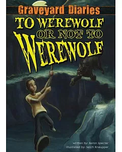 To Werewolf or Not to Werewolf