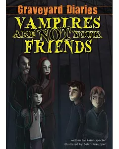 Vampires Are Not Your Friends