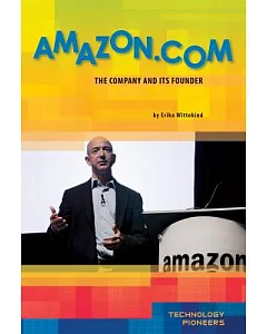 Amazon.com: The Company and Its Founder