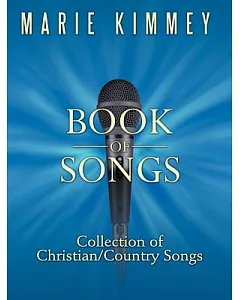 Book of Songs: Collection of Christian/Country Songs
