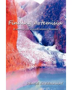 Finding Artemisia: A Journey into Ancient Women’s Business