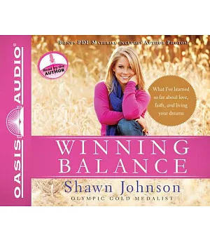 Winning Balance: What I’ve learned so far about love, faith, and living your dreams, PDF Material included