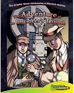 Adventure of the Engineer’s Thumb: Sir Arthur Conan Doyle’s The Adventure of the Engineer’s Thumb