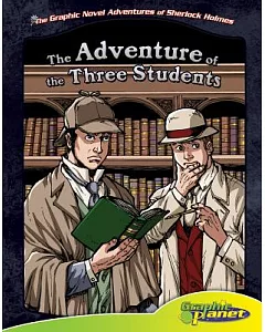 Adventure of the Three Students: The Adventure of the Three Students