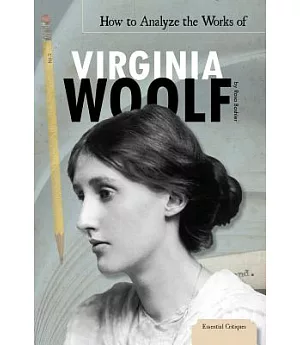 How to Analyze the Works of Virginia Woolf