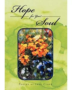 Hope for Your Soul: Poetry by Inge claus