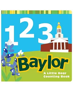 1, 2, 3 Baylor: A Little Bear Counting Book!