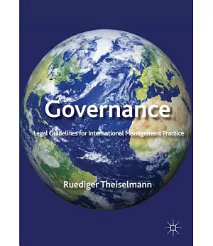 Governance: Legal Guidelines for International Management Practice