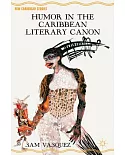 Humor in the Caribbean Literary Canon