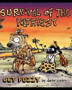 Survival of the Filthiest: A Get Fuzzy Collection