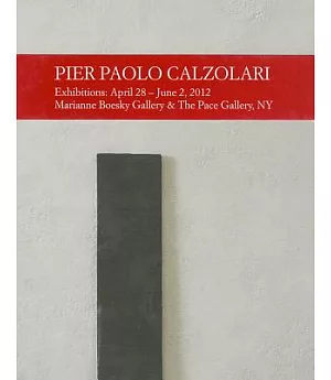 Pier Paolo Calzolari: Exhibitions: April 28 - June 2, 2012 Marianne Boesky Gallery & the Pace Gallery, Ny