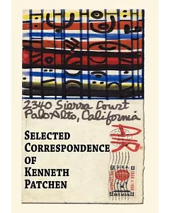 Selected Correspondence of Kenneth Patchen